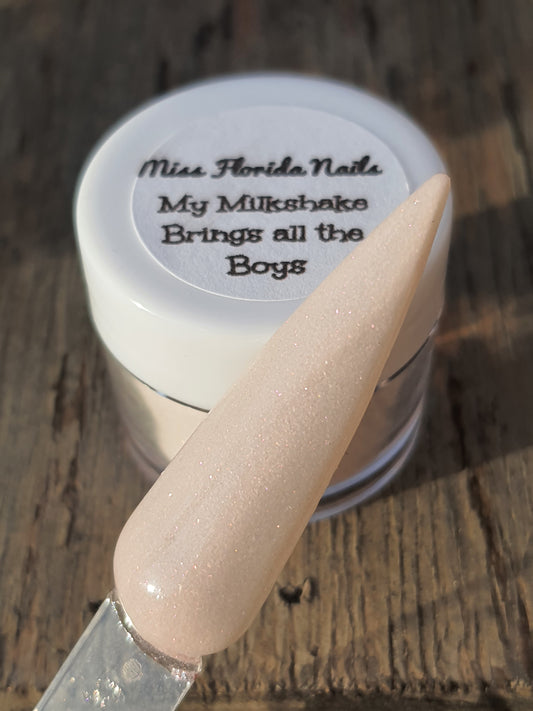 My Milkshake Brings All the Boys .25oz